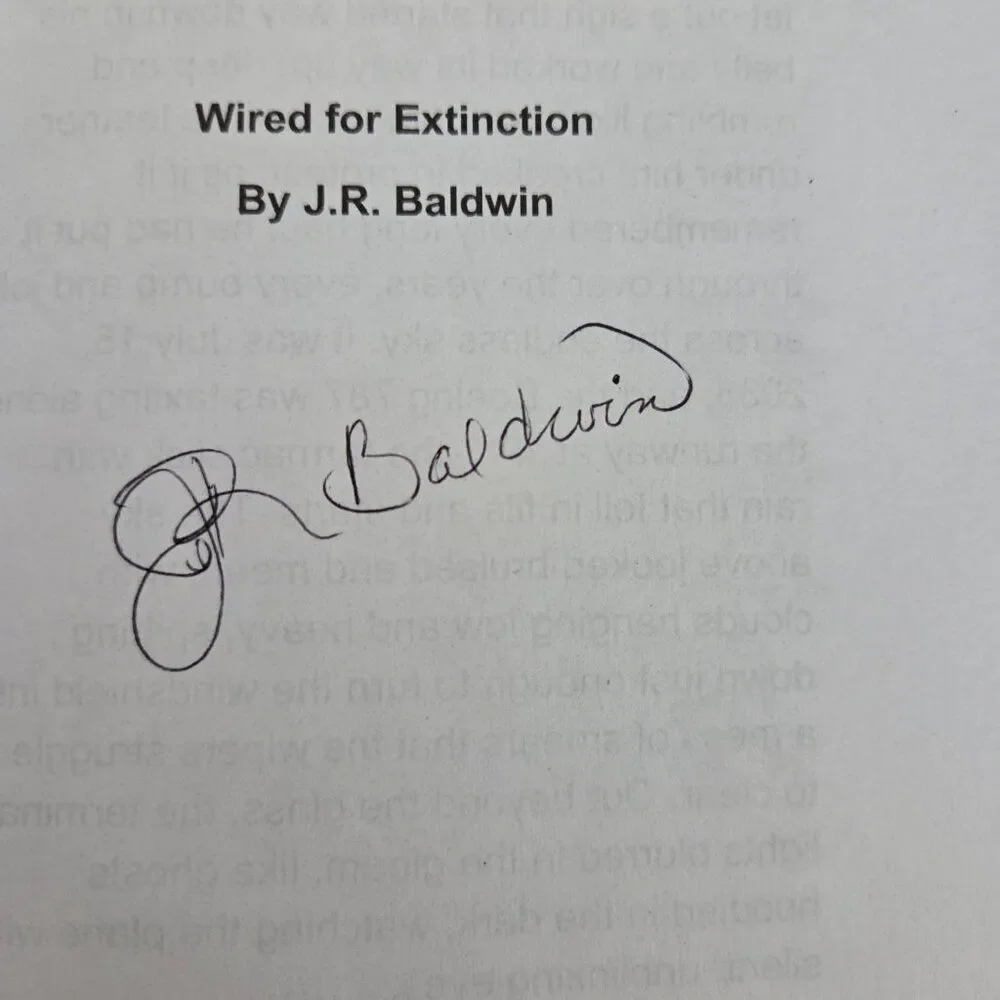 Signed by Author Wired For Extinction by JR Baldwin